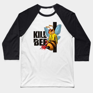 Kill Bee Baseball T-Shirt